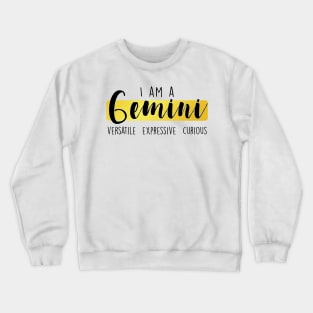 I am a Gemini Crewneck Sweatshirt